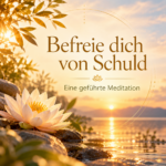 Befreie dich von Schuld