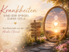 Krankheiten aus Sicht der Akasha Chronik